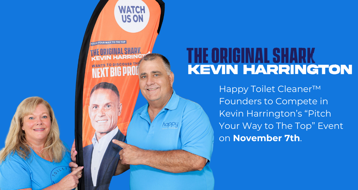 Happy Toilet Cleaner™ Showcased at Kevin Harrington’s “Pitch Your Way to The Top” Live Event